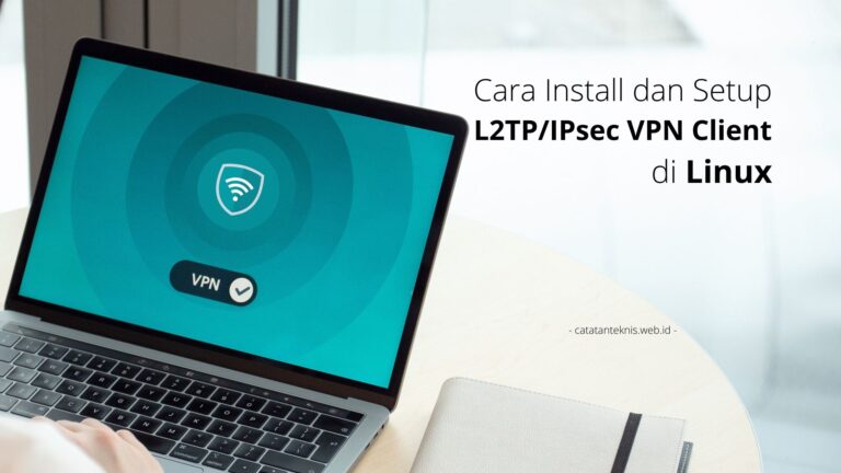 Banner Cara Install dan Setup L2TPIPsec VPN Client di Linux